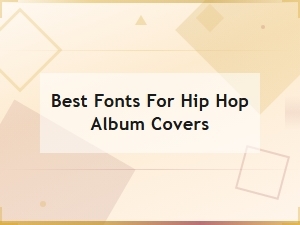 The Best Fonts for Hip Hop Album Covers