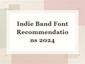 Best Free Fonts for Indie Bands